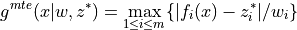 g^{mte}(x|w,z^*) = \max_{1 \leq i \leq m} \{ |f_i(x) - z_i^*| / w_i \}